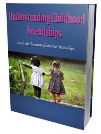 Free ebook - Understanding Your Child’s Friendships
